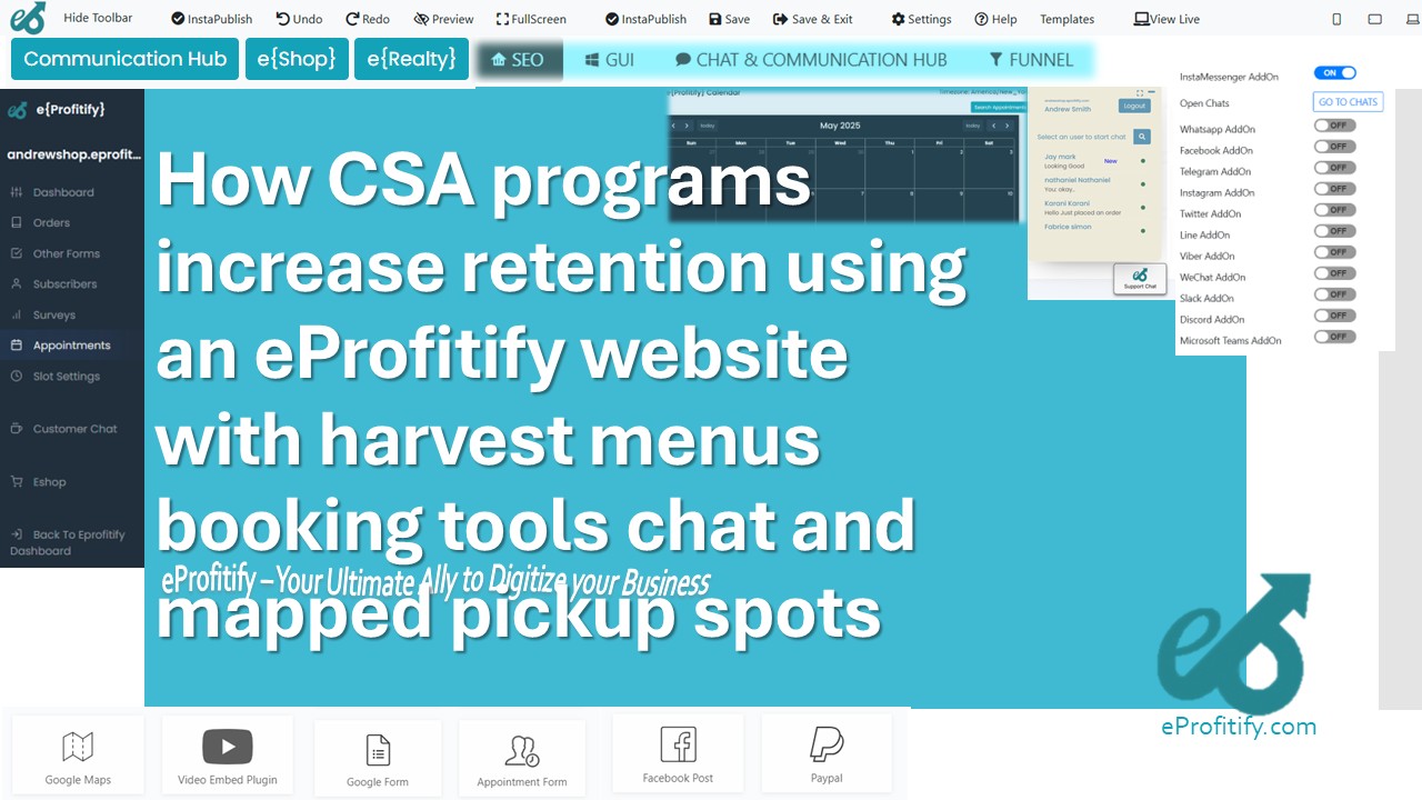 How CSA programs increase retention using an eProfitify website with harvest menus booking tools chat and mapped pickup spots